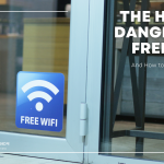 The Hidden Dangers of Free Wi-Fi: Staying Secure While Traveling